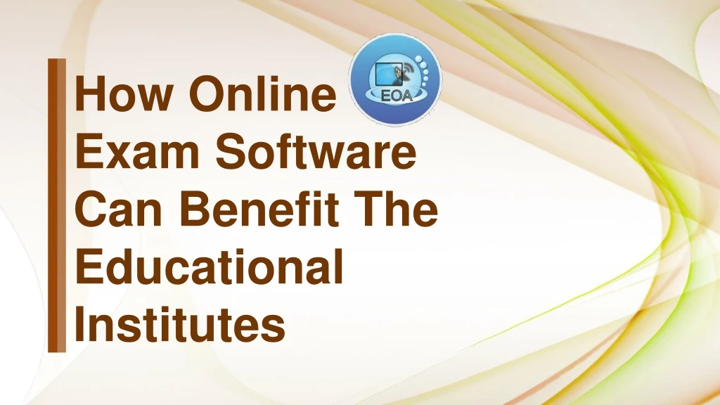 how online exam software can benefit
