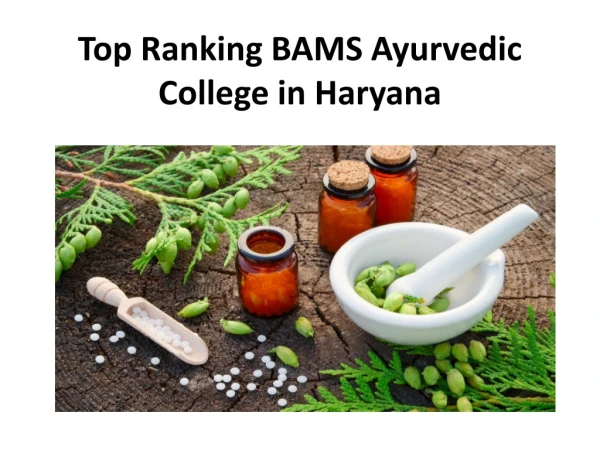 Top Ranking BAMS Ayurvedic College in Haryana