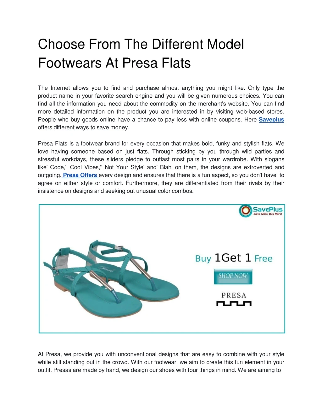 choose from the different model footwears at presa flats