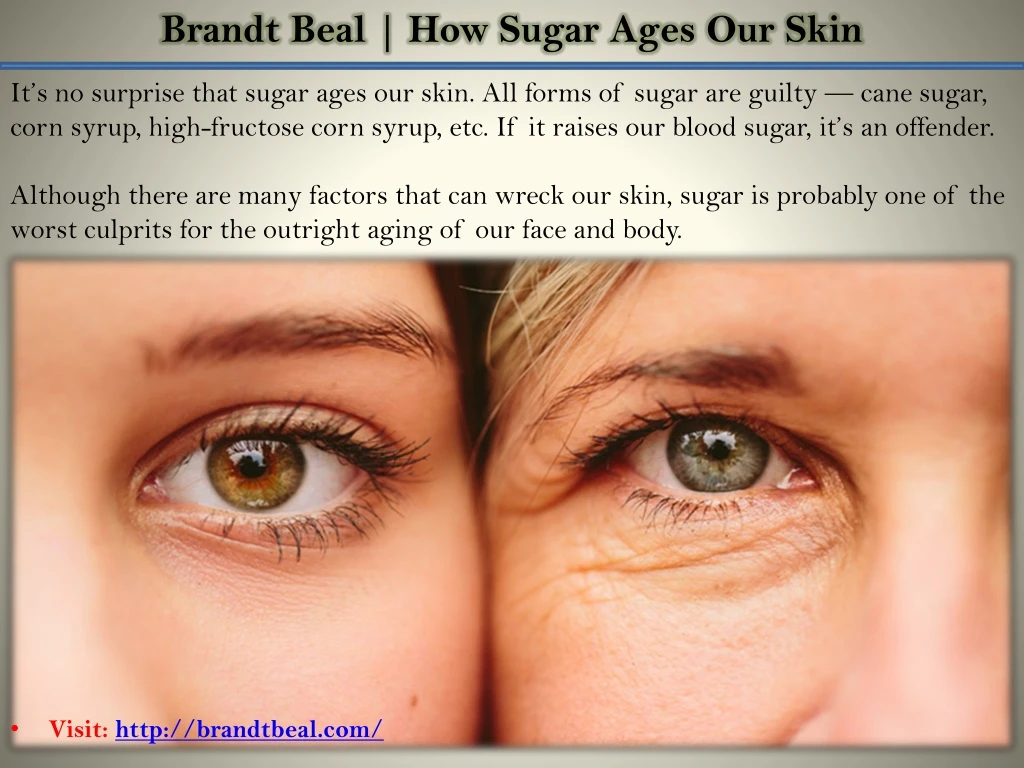 brandt beal how sugar ages our skin