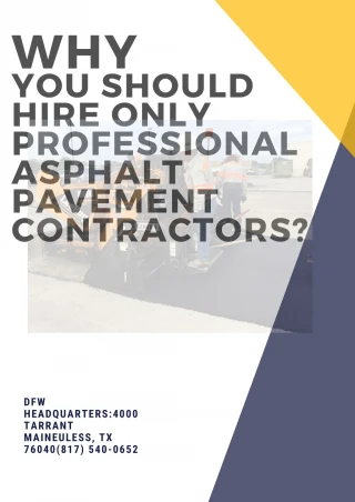 Why You Should Hire Only Professional Asphalt Pavement Contractors? - slide 1