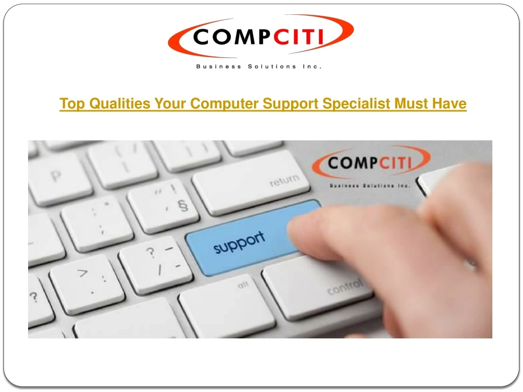 top qualities your computer support specialist