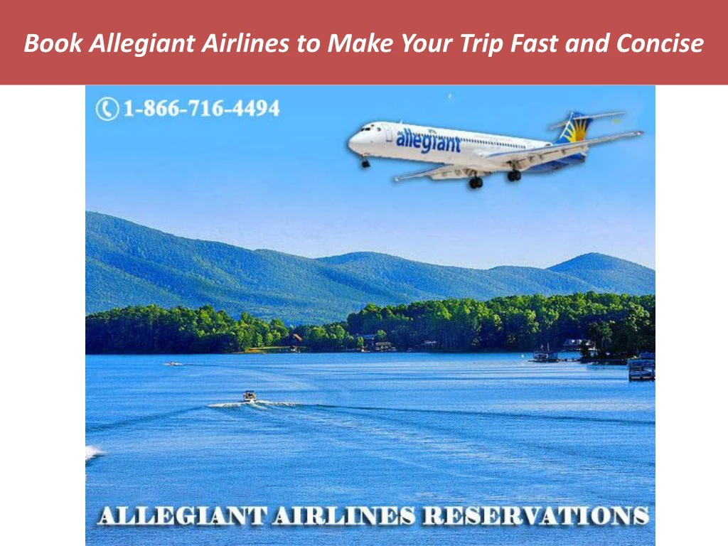 book allegiant airlines to make your trip fast and concise