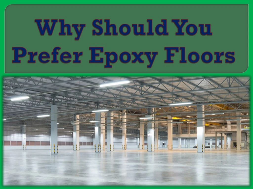 why should you prefer epoxy floors
