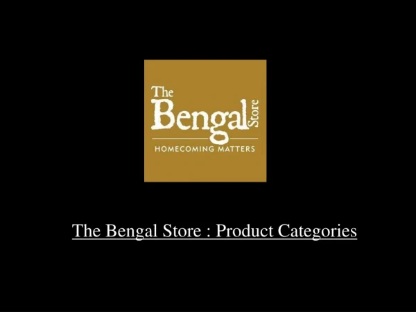 Buy traditional Bengal products online| The Bengal Store