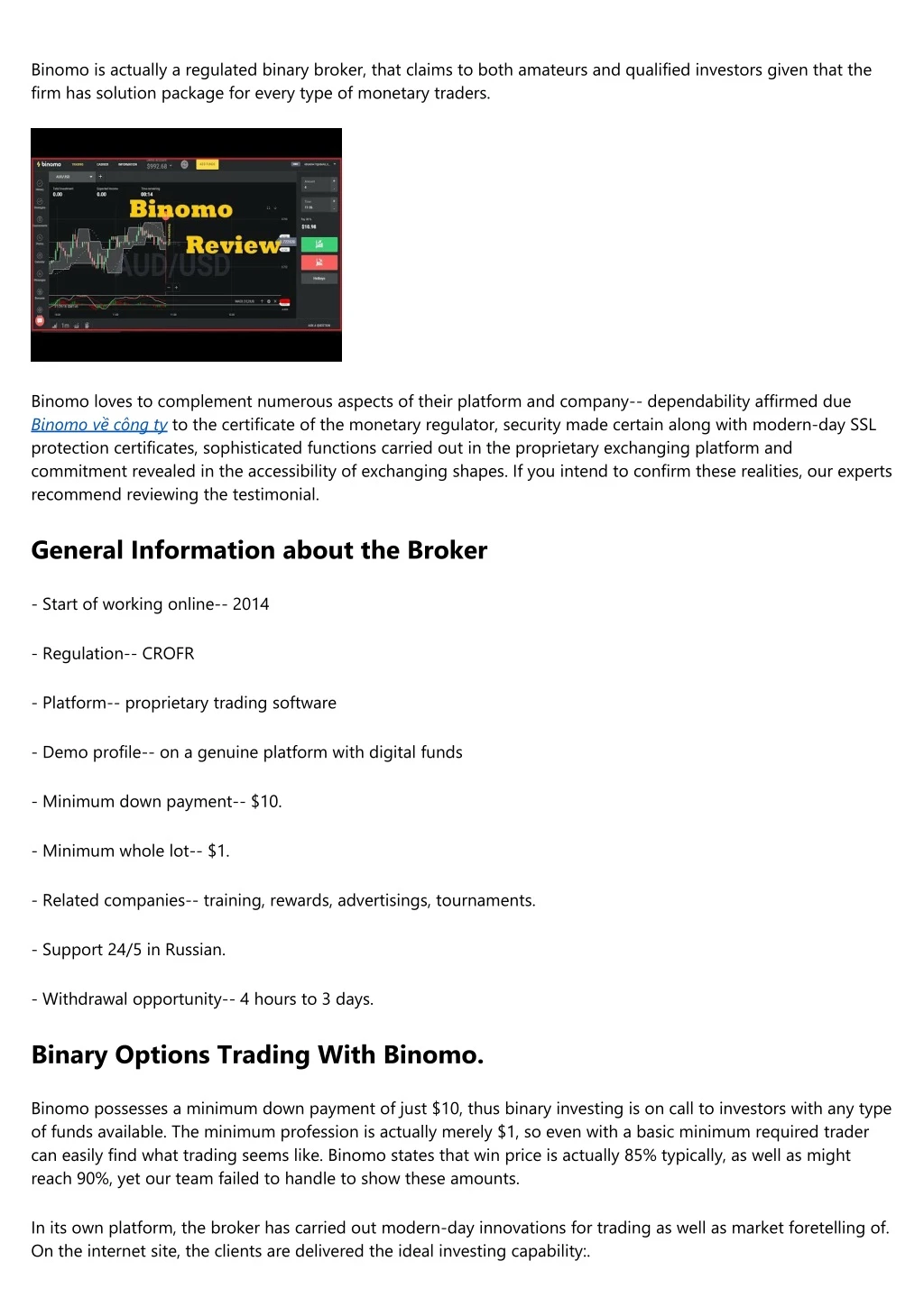 binomo is actually a regulated binary broker that