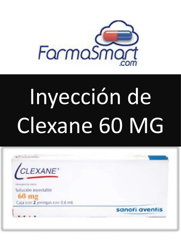 Inyección de Clexane 60 MG