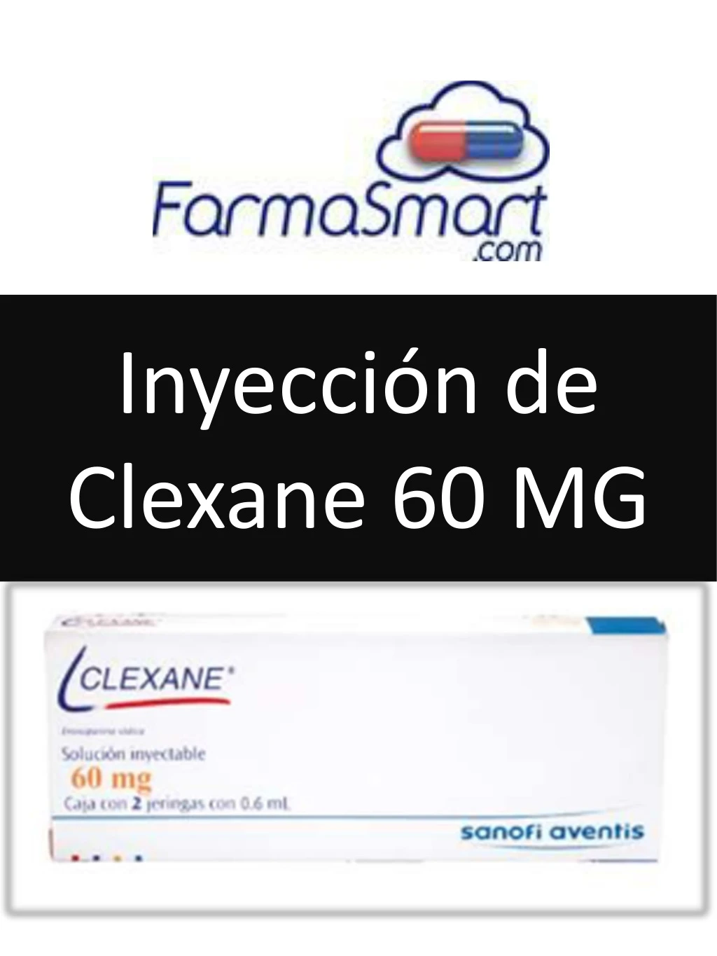 inyecci n de clexane 60 mg