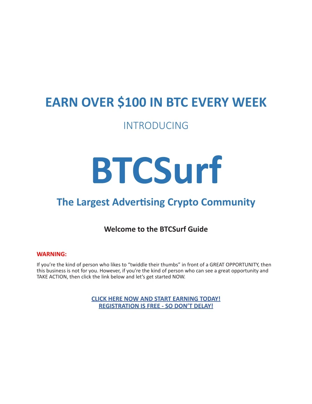 earn over 100 in btc every week