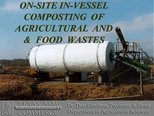 ON-SITE IN-VESSEL COMPOSTING OF AGRICULTURAL AND FOOD WASTES