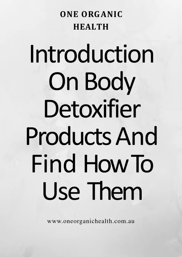 Simple ways to use body detoxifier products for a healthy life