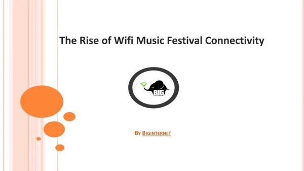 The Rise of Wifi Music Festival Connectivity
