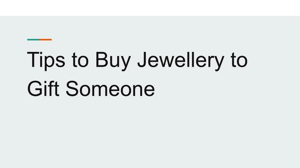 tips to buy jewellery to gift someone