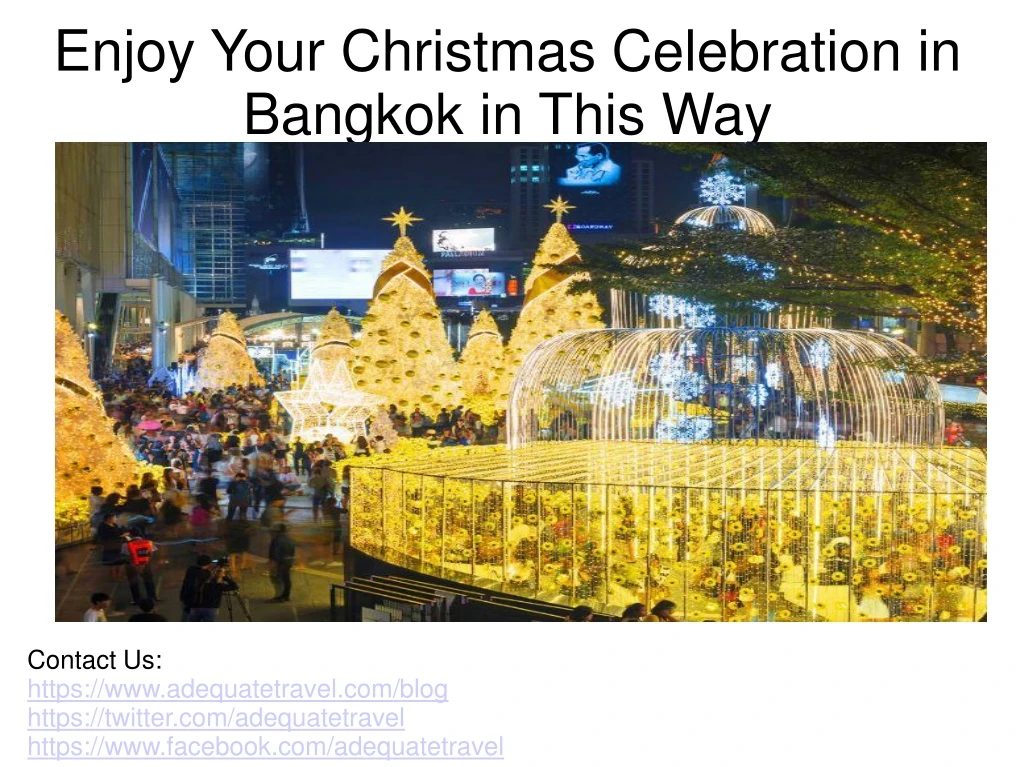 enjoy your christmas celebration in bangkok in this way