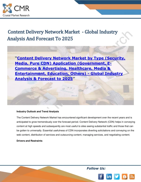Content Delivery Network Market by Type and Application - Global Industry Analysis & Forecast to 2025