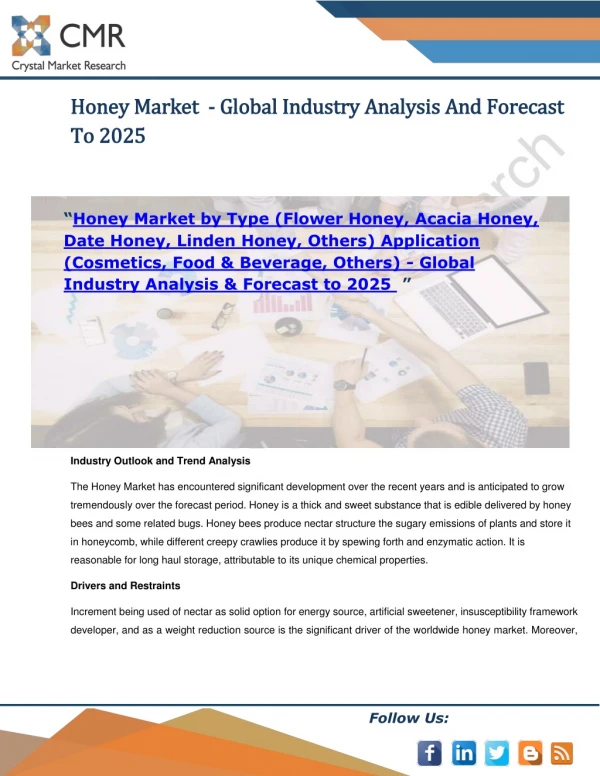 Honey Market by Type and Application - Global Industry Analysis & Forecast to 2025