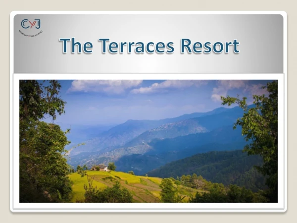 The Terraces Resort in Kanatal & Parwanoo