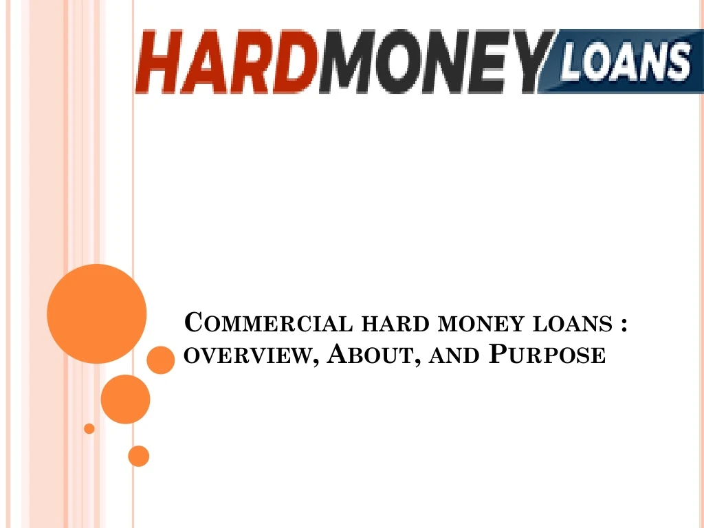 commercial hard money loans overview about and purpose
