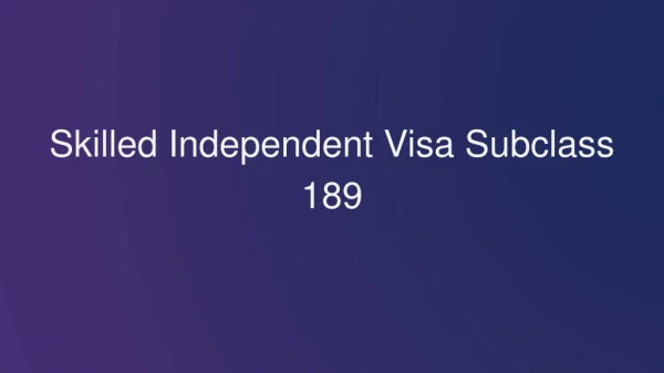 Visa Subclass 189 | 189 Visa Australia