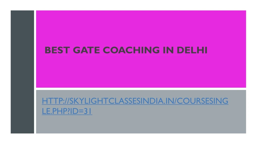 best gate coaching in delhi