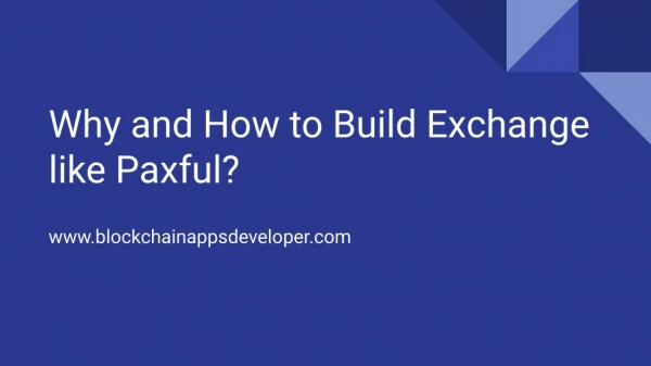 Why and How to Build Exchange like Paxful?