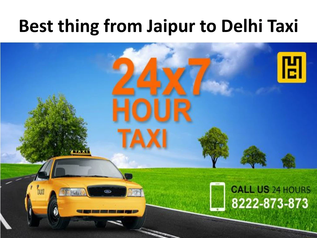 best thing from jaipur to delhi taxi