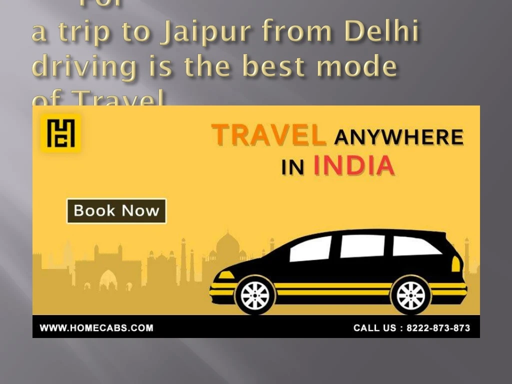 for a trip to jaipur from delhi driving is the best mode of travel