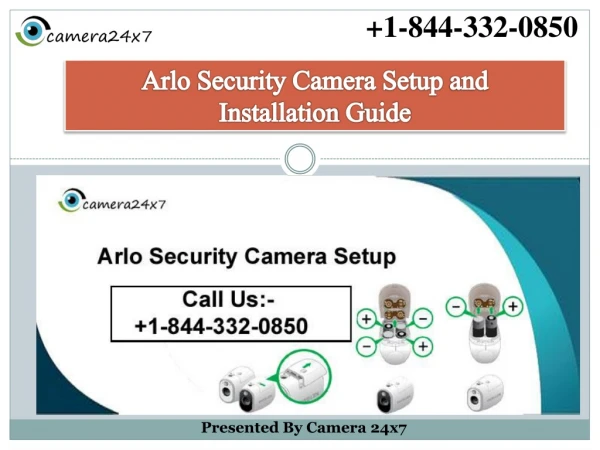 Arlo security camera setup and installation guide | 1-844-332-0850