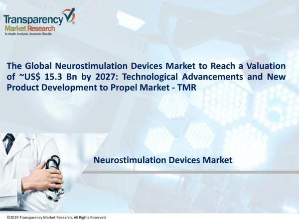 Neurostimulation Devices Market by Product, Application and Forecast to 2027 - TMR