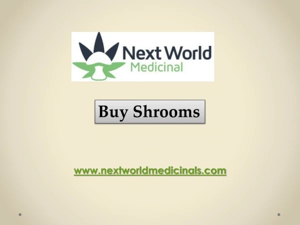 Buy Shrooms - nextworldmedicinals.com