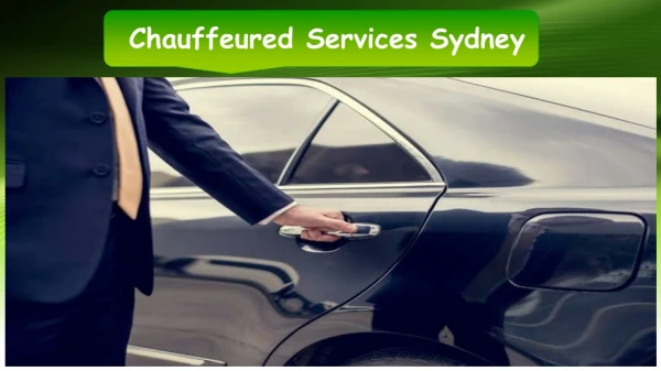Chauffeured Services Sydney