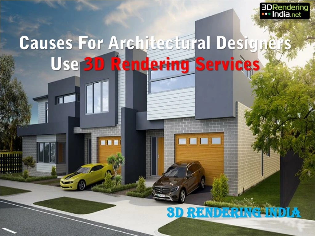 causes for architectural designers use 3d rendering services