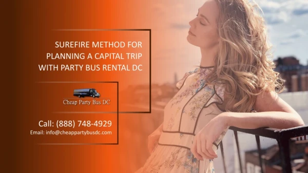 Surefire Method for Planning a Capital Trip With Party Bus Rental DC