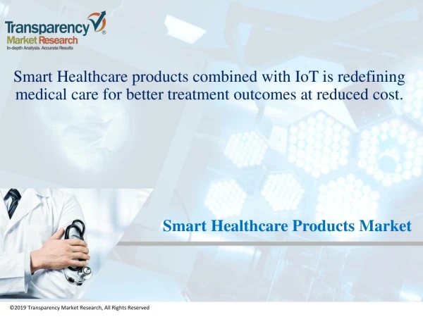 Smart Healthcare Products Market to Reach US$57.85 bn by 2023