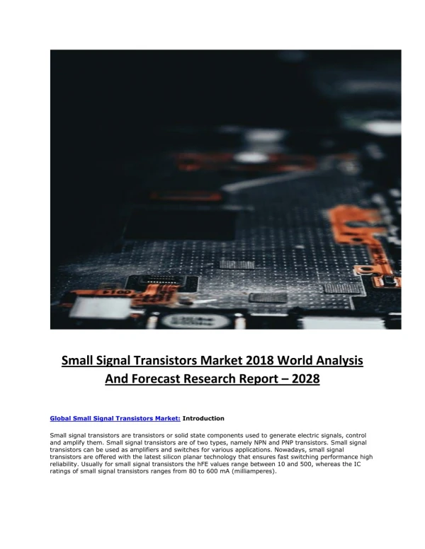 Small Signal Transistors Market 2018- Demand, Growth, Opportunities and Analysis, Forecast To 2028