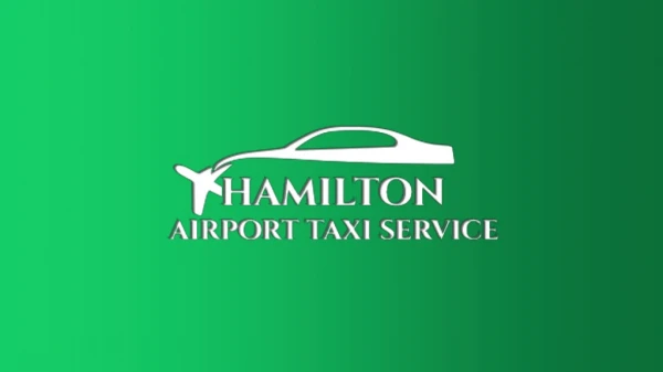 Taxi Services in Hamilton - Canada - Hamilton Airport Taxi Services