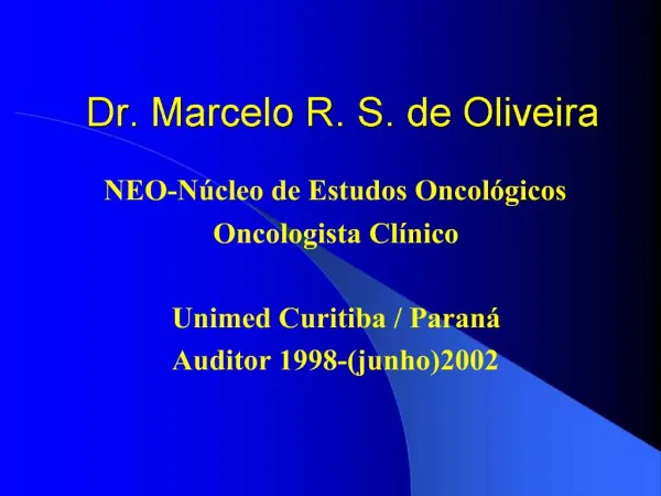 Dr. Marcelo R. S. de Oliveira