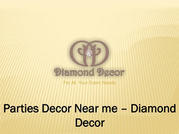 Diamond Decor - Parties Decor Near me