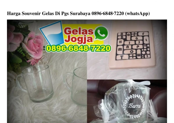 Harga Souvenir Gelas Di Pgs Surabaya 0896·6848·7220[wa]