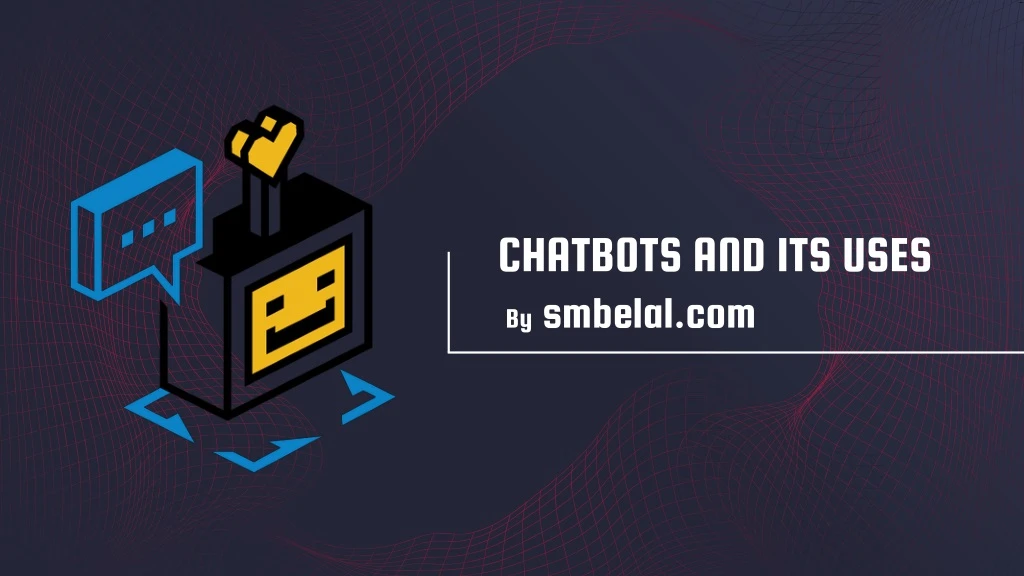 chatbots and its uses