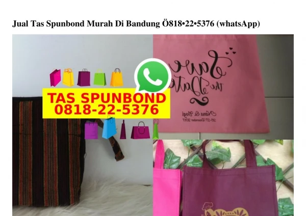 Jual Tas Spunbond Murah Di Bandung 0818~22~5376[wa]