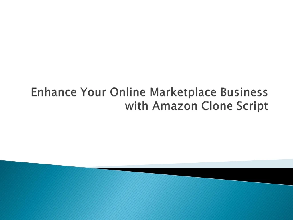 enhance your online marketplace business with amazon clone script