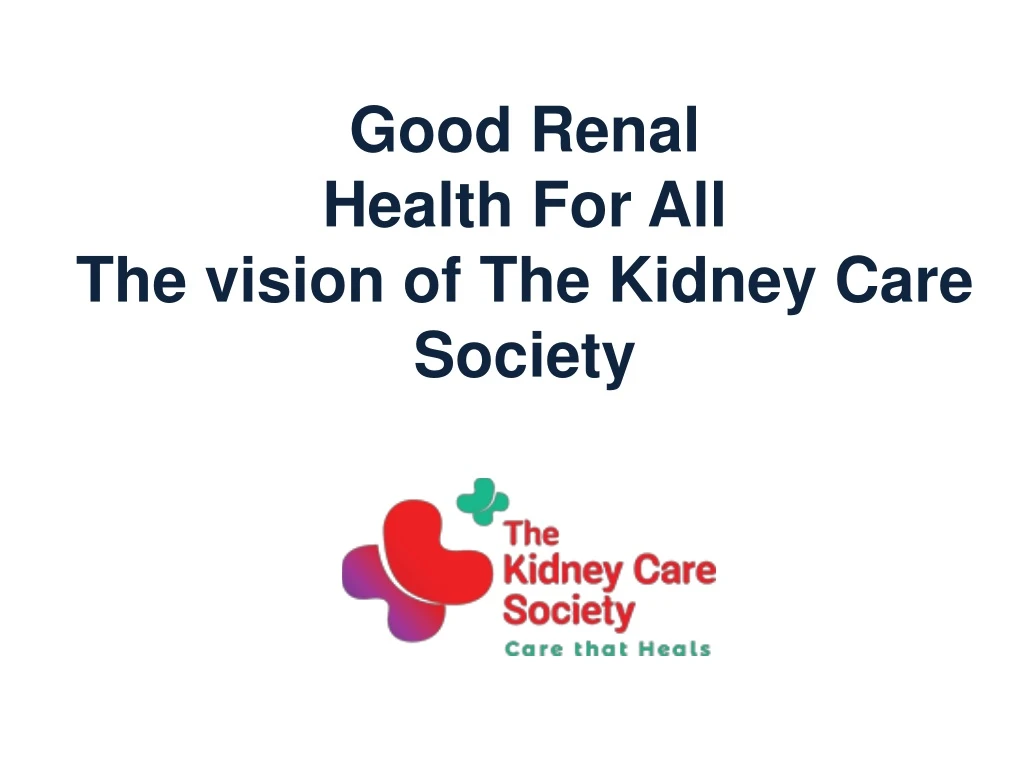 good renal health for all the vision