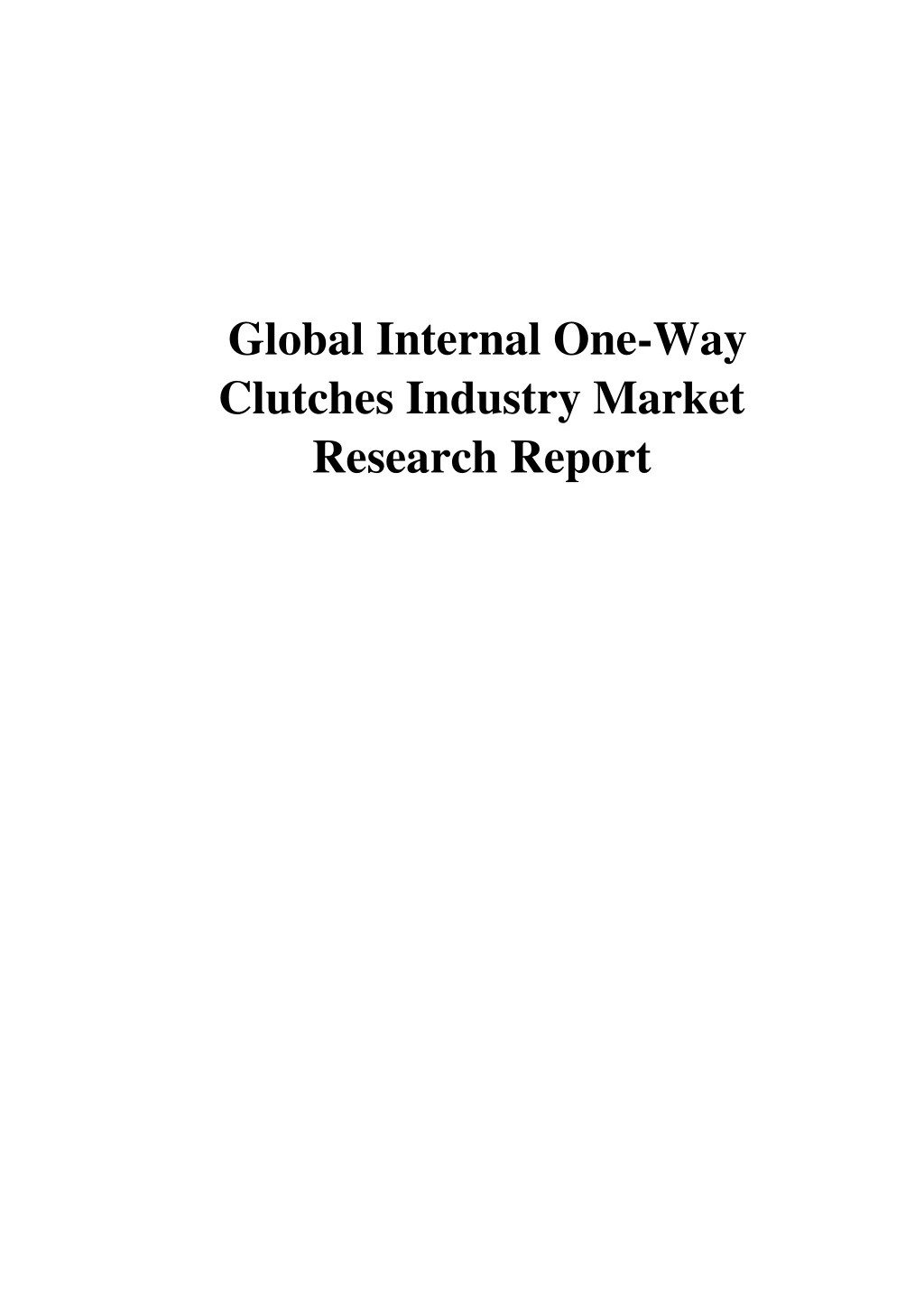 global internal one way clutches industry market