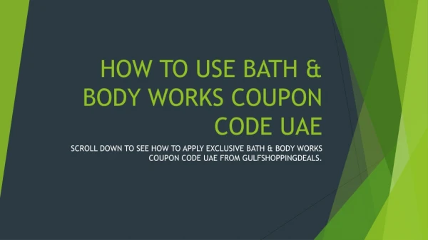 How To Use Bath & Body Works Coupon Code