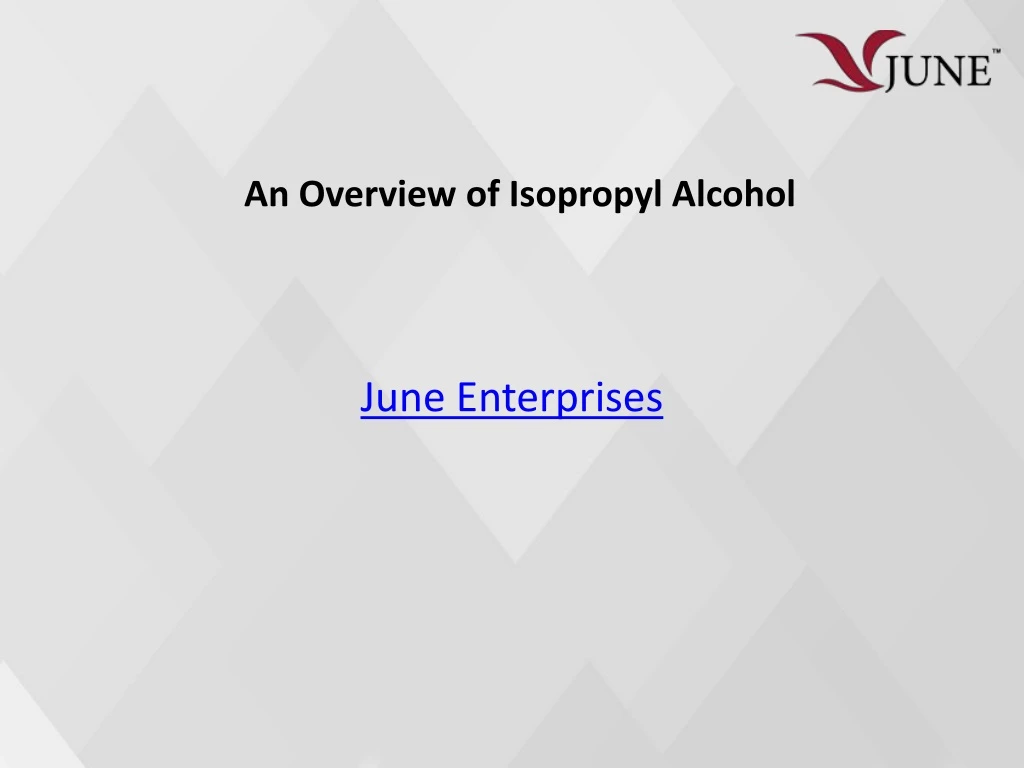 an overview of isopropyl alcohol