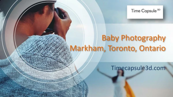 Baby Photography Markham - Timecapsule3d.com