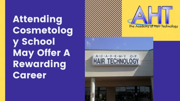Attending Cosmetology School May Offer A Rewarding Career