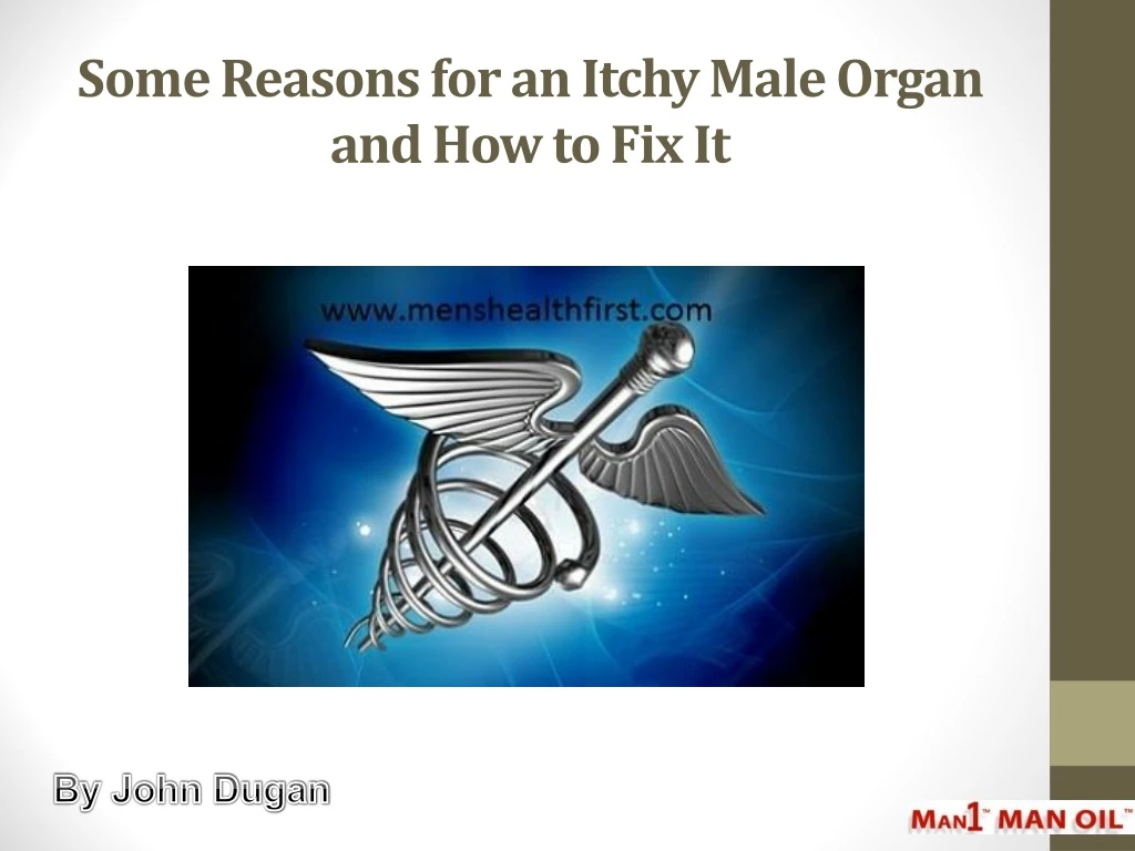 some reasons for an itchy male organ and how to fix it