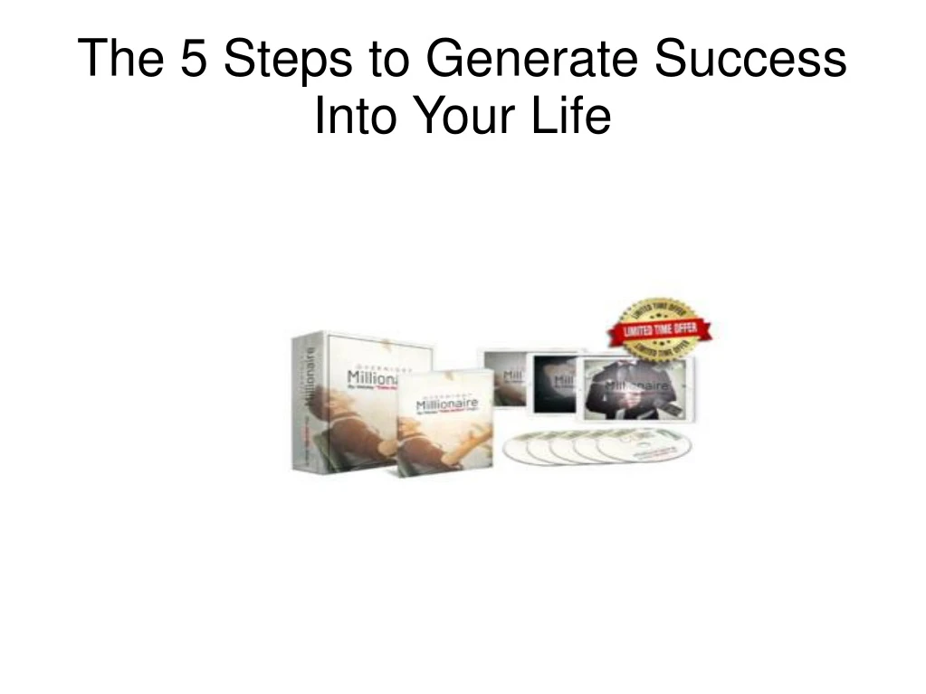 the 5 steps to generate success into your life